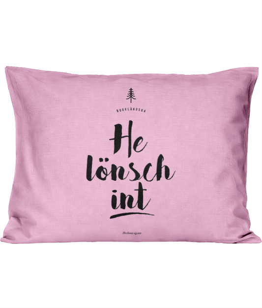 Rosa örngott – “He lönsch int” (Kollektion  Norrbotten )